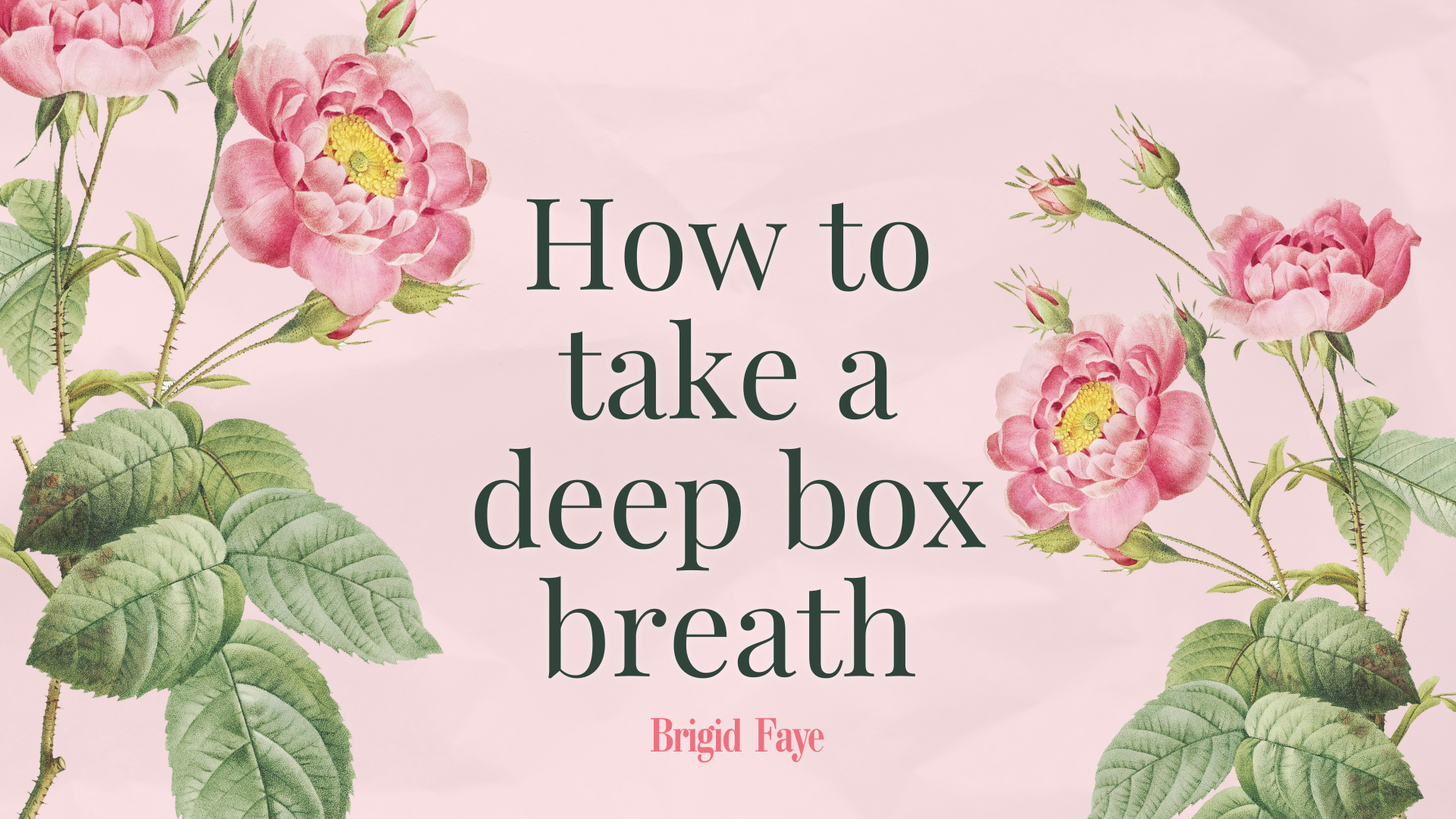 How to take a Box Breath – Youtube Video